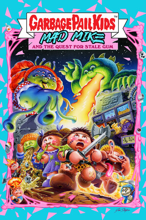 Garbage Pail Kids: Mad Mike and the Quest for Stale Gum cover art