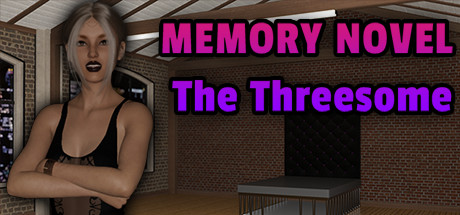 Memory Novel - The Threesome