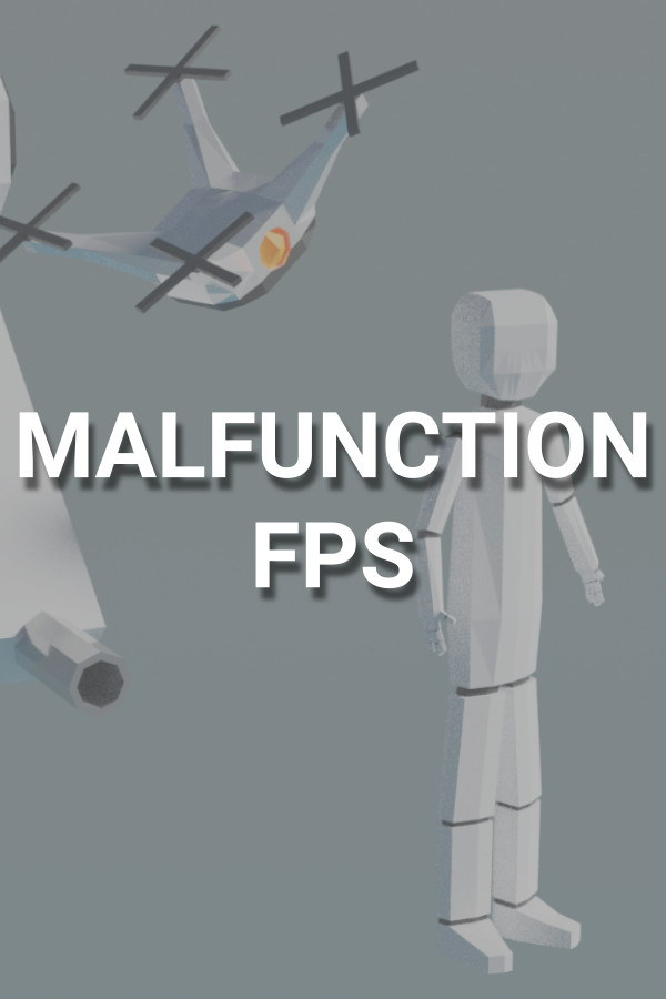 MALFUNCTION FPS