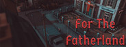 For The Fatherland