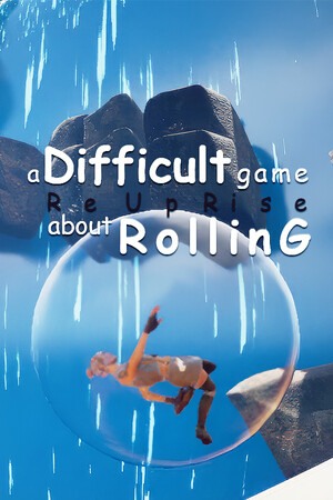 A Difficult Game About ROLLING - ReUpRise cover art