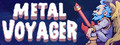 Metal Voyager
