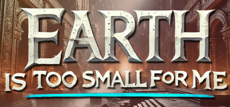 Earth is too small for me header