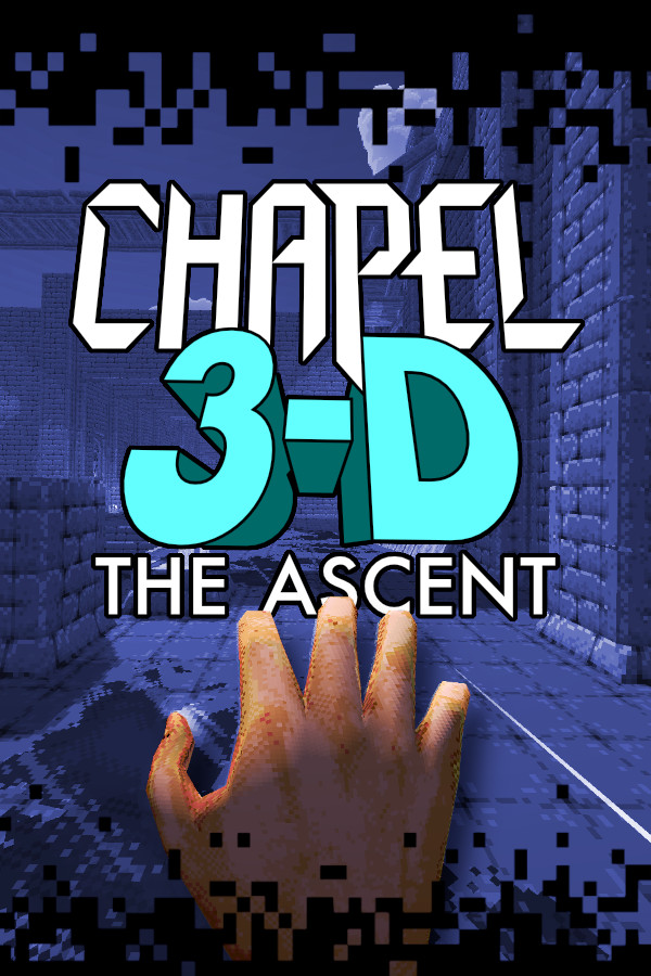 Chapel 3-D: The Ascent