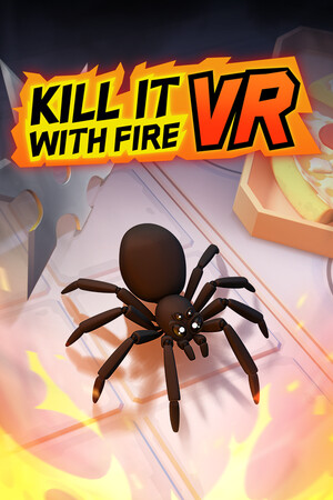 Kill It With Fire VR cover art