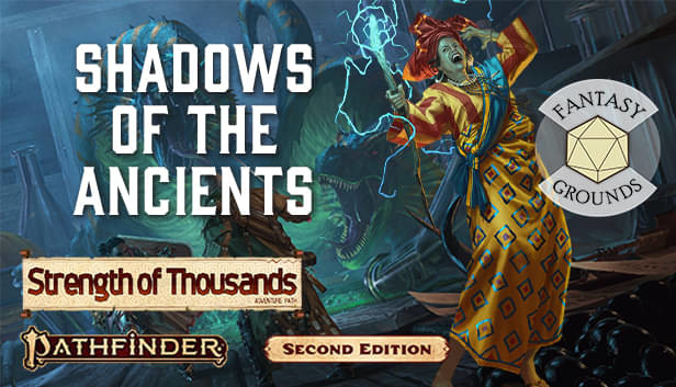 Fantasy Grounds - Pathfinder 2 RPG - Strength of Thousands AP 6: Shadows of the Ancients Steam capsule image