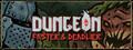 Dungeon: Faster & Deadlier