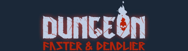 Dungeon: Faster & Deadlier