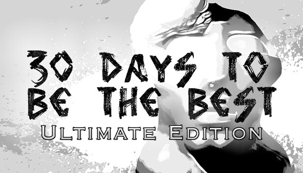 30 Days to be the Best - Ultimate Edition Steam capsule image