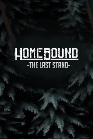 Homebound: The Last Stand