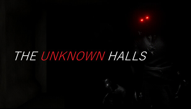 THE UNKNOWN HALLS Steam capsule image