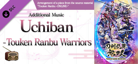Touken Ranbu Warriors - Additional Music "Uchiban - Touken Ranbu Warriors" header