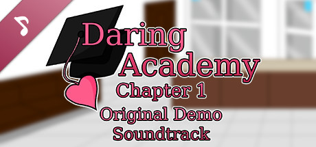Daring Academy: Chapter 1 (Original Demo Soundtrack)