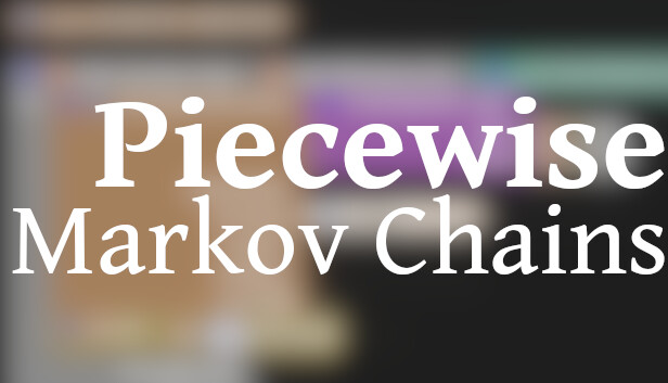 Piecewise - Markov Chains Steam capsule image