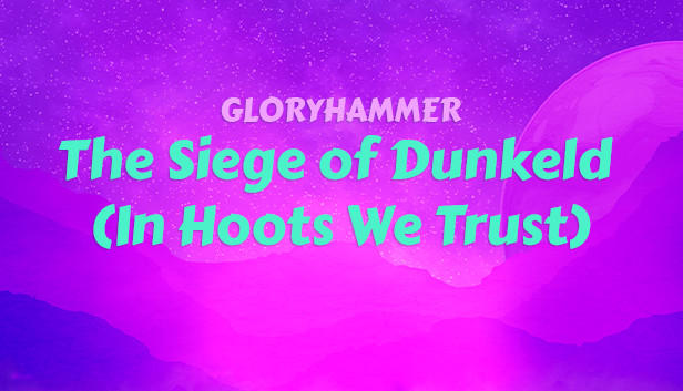 Ragnarock - Gloryhammer - "The Siege of Dunkeld (In Hoots We Trust)" Steam capsule image