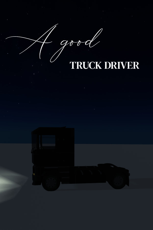 A Good Truck Driver