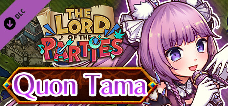 The Lord of the Parties x Quon Tama header