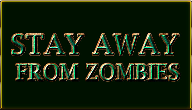 Stay away from zombies Steam capsule image