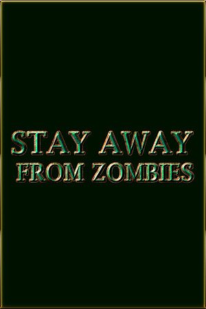 Stay away from zombies cover art