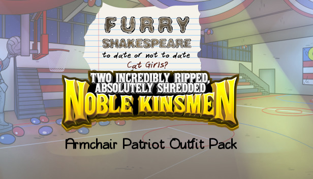Furry Shakespeare: Two Incredibly Ripped, Absolutely Shredded Noble Kinsmen: Armchair Patriots Outfit Pack Steam capsule image