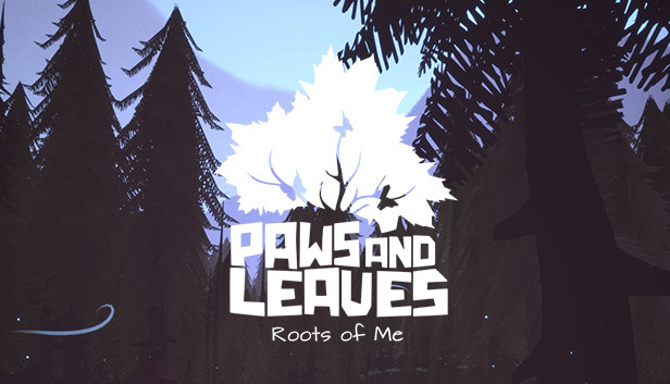 Paws and Leaves - Roots of Me