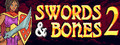 Swords & Bones 2