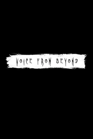 Voice from Beyond