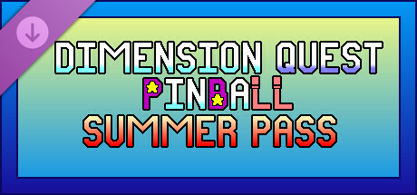 Dimension Quest Pinball Season Pass - Summer