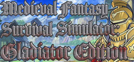 Medieval Fantasy Survival Simulator 2: Gladiator Edition Cover Image