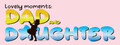 Lovely Moments: Dad and daughter. Jigsaw Puzzle Game