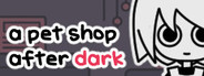 a pet shop after dark