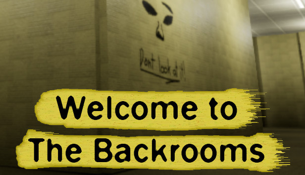Welcome To The Backrooms on Steam