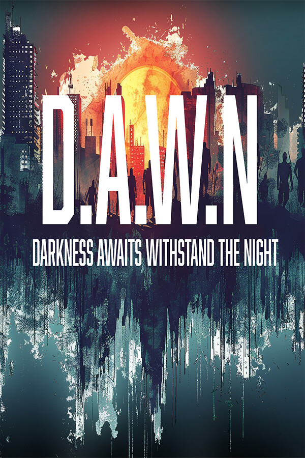 DAWN: Darkness Awaits Withstand the Night