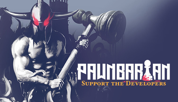Pawnbarian - Support the Developers & Gold Heroes Steam capsule image