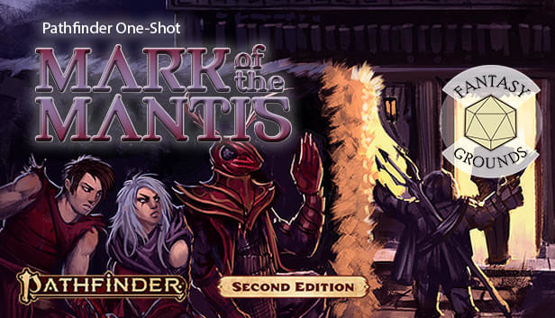 Fantasy Grounds - Pathfinder 2 RPG - One-Shot #4: Mark of the Mantis Steam capsule image