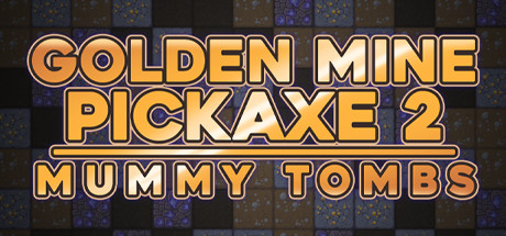 Golden Mine Pickaxe 2: Mummy Tombs Cover Image