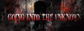 Going Into The Unknown