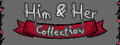 Him & Her Collection