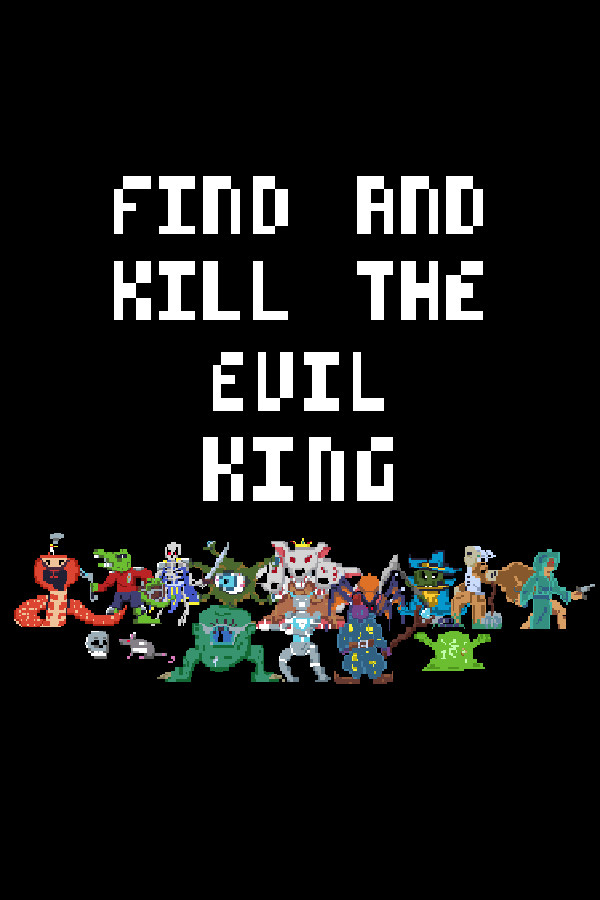 Find And Kill The Evil King