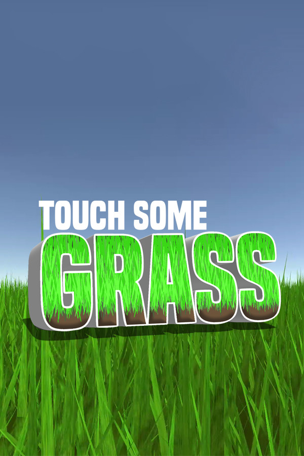 Touch Some Grass