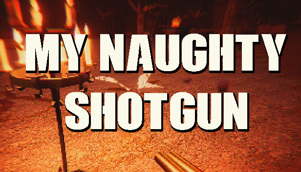 My NAUGHTY Shotgun Steam capsule image