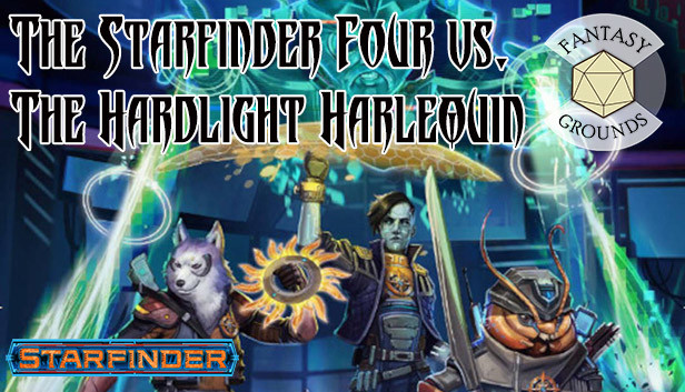 Fantasy Grounds - Starfinder RPG - The Starfinder Four vs. The Hardlight Harlequin Steam capsule image