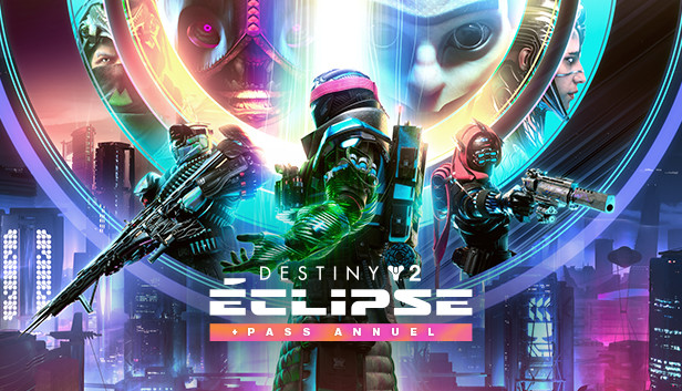 Destiny 2 : Éclipse + Pass Annuel sur Steam