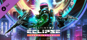 Mise à niveau Destiny 2 : Éclipse + Pass Annuel