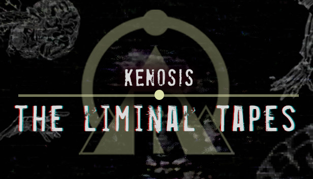 Kenosis: The Liminal Tapes Steam capsule image