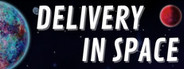 Delivery in Space