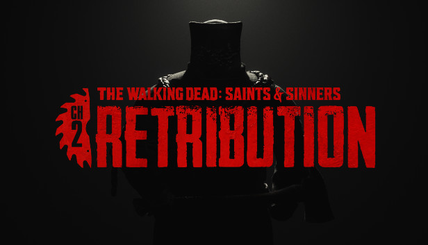 The Walking Dead: Saints & Sinners - Chapter 2: Retribution Steamissä