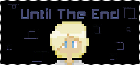 Until The End header