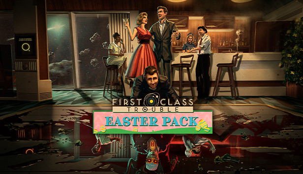 First Class Trouble Easter Pack Steam capsule image