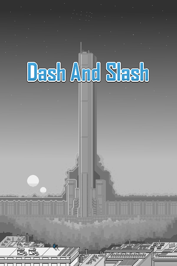 Dash And Slash